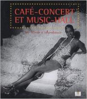 Catalogue d'exposition -Café-concert et music-hall : De Paris à Bordeaux, © Mairie de Bordeaux