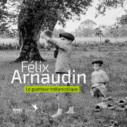 Couverture catalogue d'exposition Félix Arnaudin : Le guetteur mélancolique, © Mairie de Bordeaux