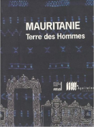 Catalogue d'exposition - Mauritanie, terre des hommes